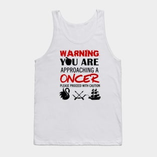 Warning! You're approaching a Oncer Tank Top